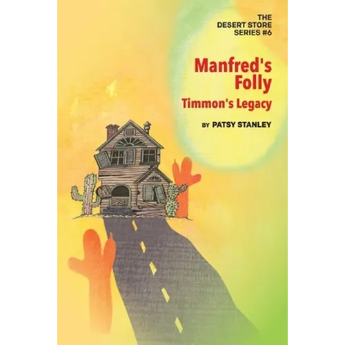 Manfred's Folly: Timmon's Legacy