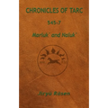 Chronicles of Tarc 545-7: Marluk' and Naluk'