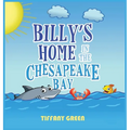 Billy's Home In The Chesapeake Bay 2nd Edition