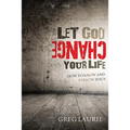 Let God Change Your Life: How to Know and Follow Jesus