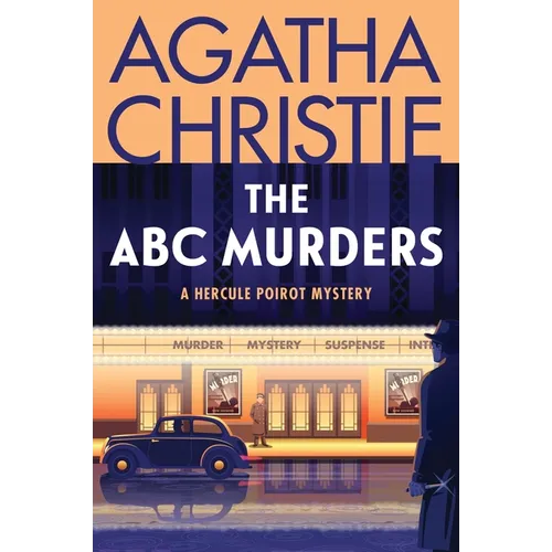 The ABC Murders: A Hercule Poirot Mystery: The Official Authorized Edition