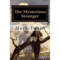 The Mysterious Stranger: Illustrated