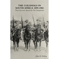 The Colonials in South Africa 1899-1902: Their Record, Based On the Despatches