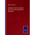 Celebration of the One Hundredth Anniversary of the Interpolation of Westminster