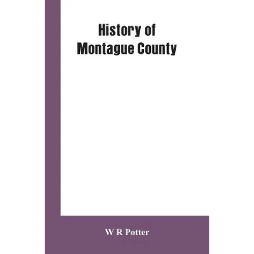 History of Montague County