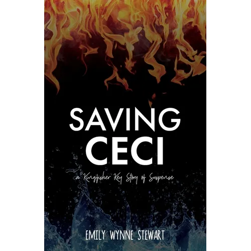 Saving Ceci: A Kingfisher Key Story of Suspense