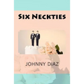 Six Neckties