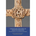 Christians and Jews in Angevin England: The York Massacre of 1190, Narratives and Contexts