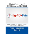 Hypnosis and Pain Management: The study of the Hypno-Analgesia Process