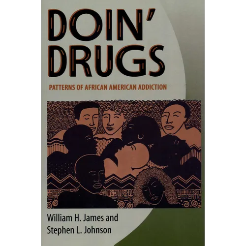 Doin' Drugs: Patterns of African American Addiction