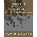 Pinochle Strategy Manual: For the 4-card pass game