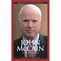 John McCain: A Biography