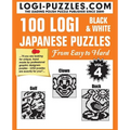 100 LOGI Black & White Japanese Puzzles: Easy to Hard