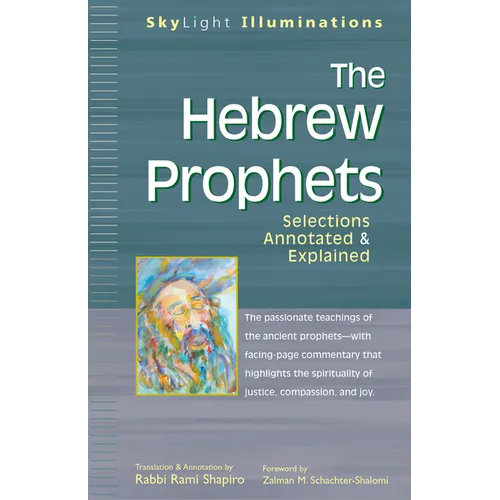 The Hebrew Prophets: Selections Annotated & Explained