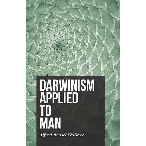 Darwinism Applied to Man