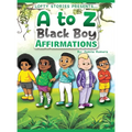 A to Z Black Boy Affirmations