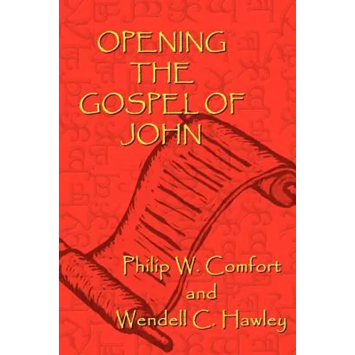 Opening the Gospel of John