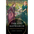 The Lost Matriarch: Finding Leah in the Bible and Midrash