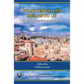 What Jerusalem Means to Us: Christian Perspectives and Reflections