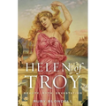 Helen of Troy: Beauty, Myth, Devastation