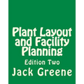 Plant Layout and Facility Planning: Edition Two