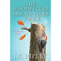 The Woodpecker Always Pecks Twice
