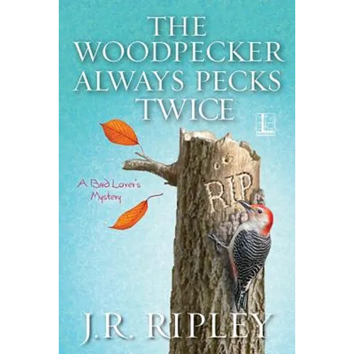 The Woodpecker Always Pecks Twice