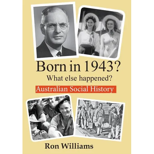 Born in 1943? What else happened?