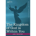 The Kingdom of God Is Within You