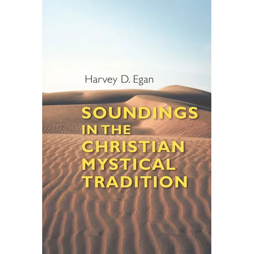 Soundings in the Christian Mystical Tradition