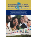 Global Citizenship in the 21st Century - A Leap of Faith to a better World: Celebrating Diversity, Inter Racial, Inter Faith and Inter Cultural harmon