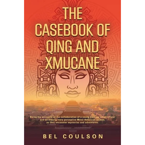 The Casebook of Qing and Xmucane