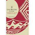 Live Better Longer: The Parcells Center Seven-Step Plan for Health and Longevity