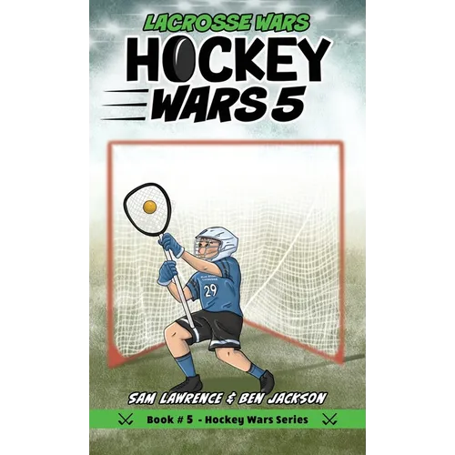 Hockey Wars 5: Lacrosse Wars