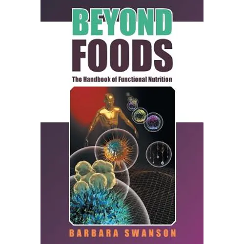 Beyond Foods: The Handbook of Functional Nutrition