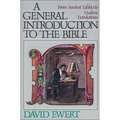 A General Introduction to the Bible: From Ancient Tablets to Modern Translations