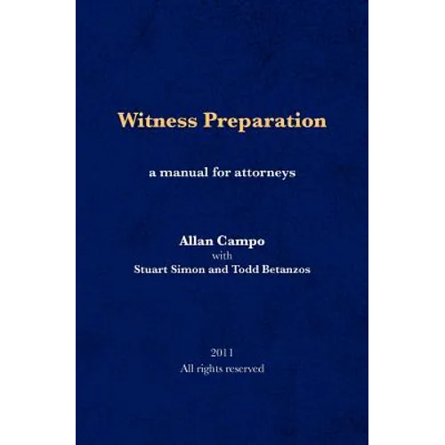 Witness Preparation: A manual for attorneys