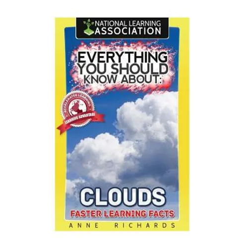 Everything You Should Know About Clouds