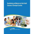 Breastfeeding and Maternal and Infant Health Outcomes in Developed Countries: Evidence Report/Technology Assessment Number 153