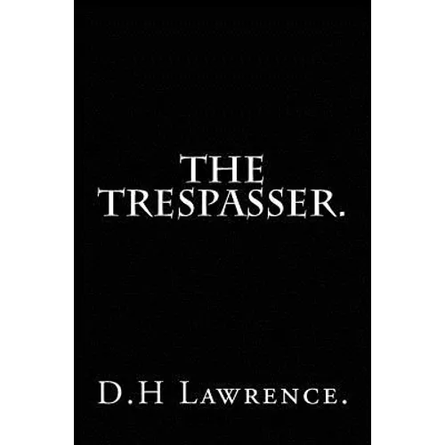 The Trespasser by D.H Lawrence.