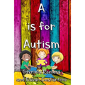 A is for Autism
