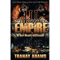 A Gangsta's Empire 3: By Any Means Necessary