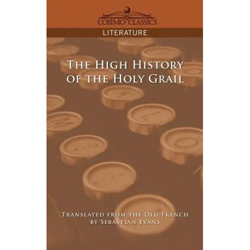 The High History of the Holy Grail