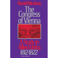 The Congress of Vienna: A Study of Allied Unity: 1812-1822