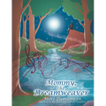 Mommy, the Dreamweaver