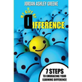 My Gift of Difference: 7 Steps to Embracing Your Learning Difference