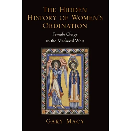 Hidden History of Women's Ordination: Female Clergy in the Medieval West