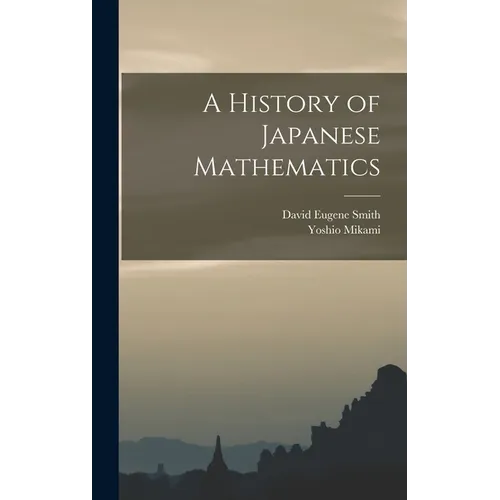 A History of Japanese Mathematics