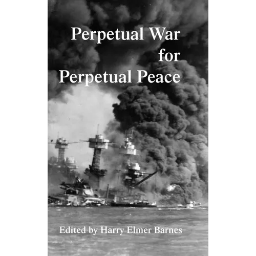Perpetual War for Perpetual Peace