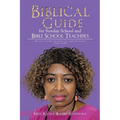 Biblical Guide for Sunday School and Bible School Teachers